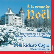 À la venue de noël: improvisations on the organ of saint-benoît-du-lac abbey cover image cdn