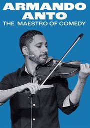 Armando anto: the maestro of comedy : the maestro of comedy cover image cdn
