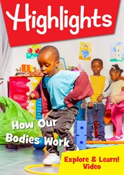 Highlights. How our bodies work cover image cdn