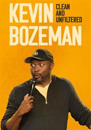 Kevin bozeman: clean and unfiltered : clean and unfiltered cover image cdn