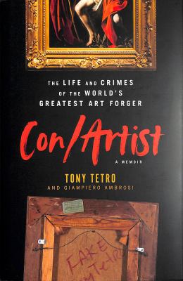 Con/artist : the life and crimes of the world's greatest art forger cover image