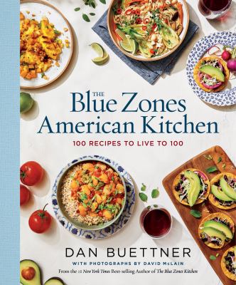 The blue zones American kitchen : 100 recipes to live to 100  cover image cdn