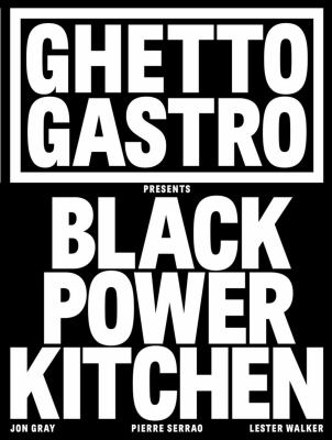 Ghetto Gastro Black Power kitchen  cover image cdn