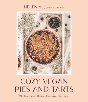 Cozy vegan pies and tarts : 60 plant-based recipes that taste like home  cover image cdn
