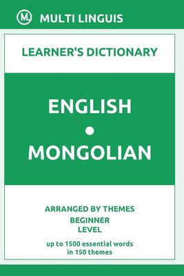 English-Mongolian learner's dictionary : arranged by themes beginner level  cover image cdn