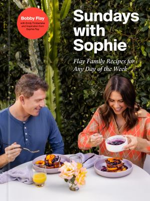 Sundays with Sophie : Flay Family Recipes for Any Day of the Week  cover image cdn