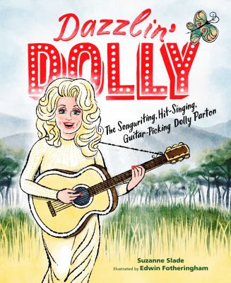 Dazzlin' Dolly : the songwritin, hit-singing, guitar-picking Dolly Parton  cover image cdn
