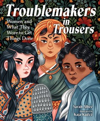 Troublemakers in trousers : women and what they wore to get things done  cover image cdn