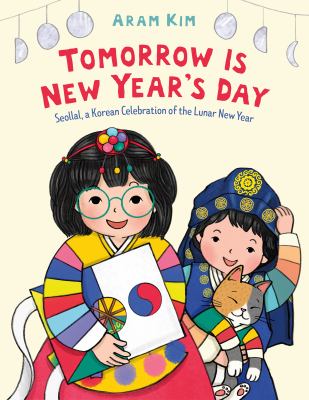 Tomorrow is New Year's Day : Seollal, a Korean celebration of the lunar new year  cover image cdn
