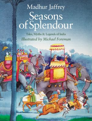 Seasons of splendour : tales, myths & legends of India  cover image cdn