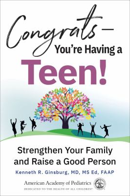 Congrats -- you're having a teen! : strengthen your family and raise a good person  cover image cdn