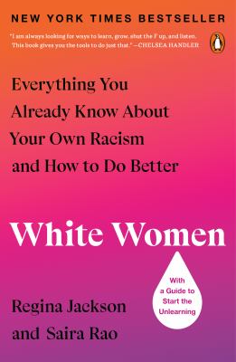 White women : everything you already know about your own racism and how to do better  cover image cdn