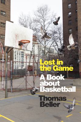 Lost in the game : a book about basketball  cover image cdn