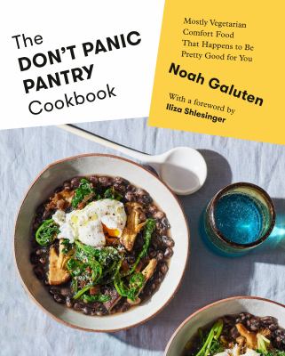 The don't panic pantry cookbook : mostly vegetarian comfort food that happens to be pretty good for you  cover image cdn