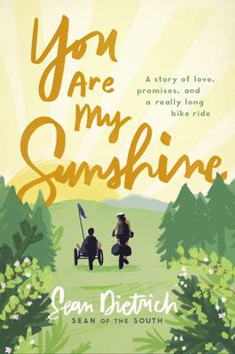 You are my sunshine : a story of love, promises, and a really long bike ride  cover image cdn