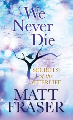 We never die secrets of the afterlife  cover image cdn