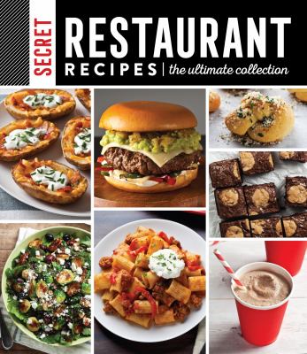 Secret restaurant recipes : the ultimate collection cover image cdn