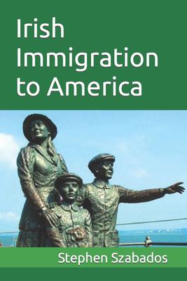 Irish immigration to America : when, why, how, and where  cover image cdn