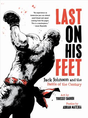 Last on his feet : Jack Johnson and the battle of the century  cover image cdn