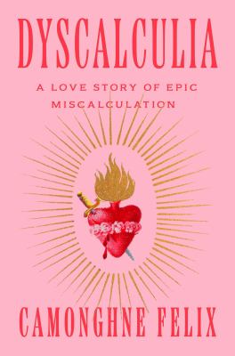 Dyscalculia : a love story of epic miscalculation  cover image cdn