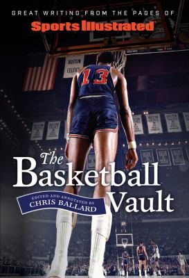 The basketball vault : great writing from the pages of Sports Illustrated  cover image cdn
