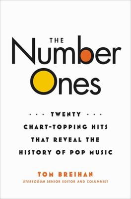 The number ones : twenty chart-topping hits that reveal the history of pop music  cover image cdn