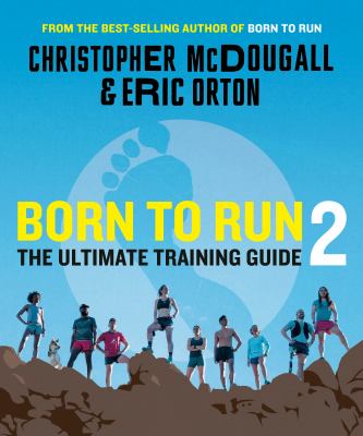 Born to run 2 : the ultimate training guide  cover image cdn