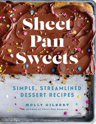 Sheet pan sweets : simple, streamlined dessert recipes  cover image cdn