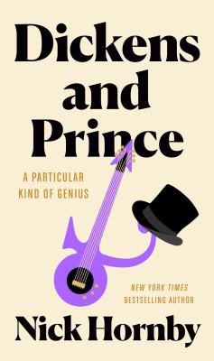 Dickens and Prince : a particular kind of genius  cover image cdn