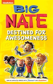 Big Nate. Destined for awesomeness cover image cdn