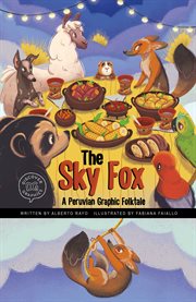 The sky fox: a peruvian graphic folktale cover image cdn