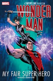 Wonder Man : my fair super hero. Issue 1-5 cover image cdn