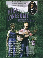 High lonesome - the story of bluegrass music cover image cdn