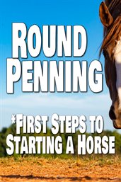 Round penning: first steps to starting a horse - season 1 cover image cdn