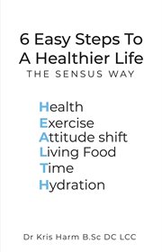 6 easy steps to a healthier life cover image cdn