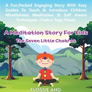 A meditation story for kids: the seven little chakras cover image cdn