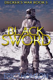 Black Sword : Decker's War, #5 cover image cdn