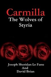 Carmilla : the wolves of Styria cover image cdn