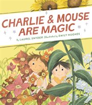 Charlie & Mouse are magic cover image cdn
