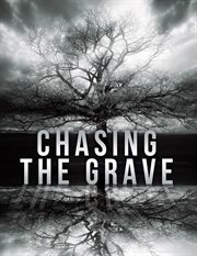 Chasing the grave cover image cdn
