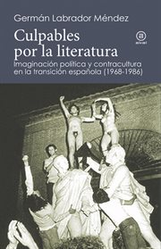 Culpables por la literatura : imaginación política y contracultura an la transición española (1968-1986) cover image cdn
