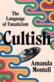 Cultish : the language of fanaticism cover image cdn