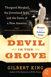 Devil in the grove : Thurgood Marshall, the Groveland Boys, and the dawn of a new America cover image cdn
