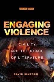 Engaging violence : civility and the reach of literature cover image cdn
