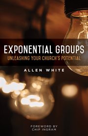 Exponential groups : unleashing your church's potential cover image cdn