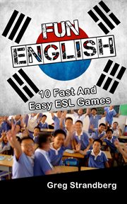 Fun English : 10 fast and easy ESL games cover image cdn