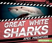 Great white sharks : apex predators cover image cdn