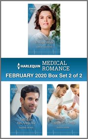 Harlequin medical romance February 2020 : Best friend to royal bride ; Falling for her Army doc ; Healed by their unexpected family. Box set 2 of 2 cover image cdn