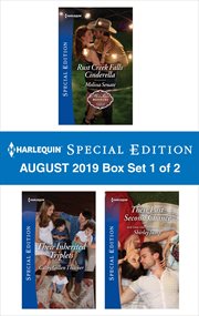 Harlequin special edition August 2019 : Rust Creek Falls Cinderella ; Their inherited triplets ; Their last second chance. Box set 1 of 2 cover image cdn