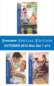 Harlequin special edition October 2015 : the good girl's second chance\rock-a-bye bride\the tycoon's proposal. Box set 1 of 2 cover image cdn